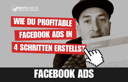 Profitable Facebook Ads – So geht’s